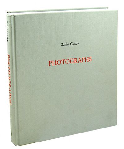 Книга: Photographs. Sasha Gusov; Paulsen, 2013 