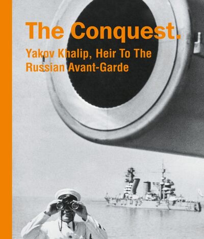 Книга: The Conquest. Yakov Khalip, Heir To The Russian Avant-Garde (Коллектив авторов) ; Paulsen, 2016 