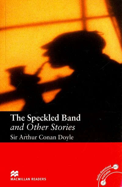 Книга: The Speckled Band and Other Stories (Doyle Arthur Conan) ; Macmillan, 2008 
