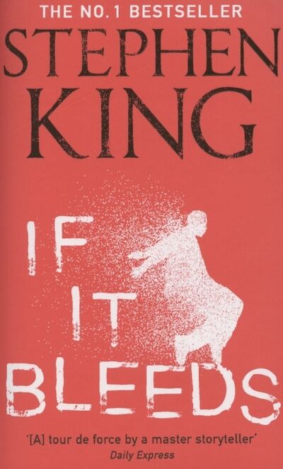 Книга: If It Bleeds (Кинг Стивен) ; Не установлено, 2021 