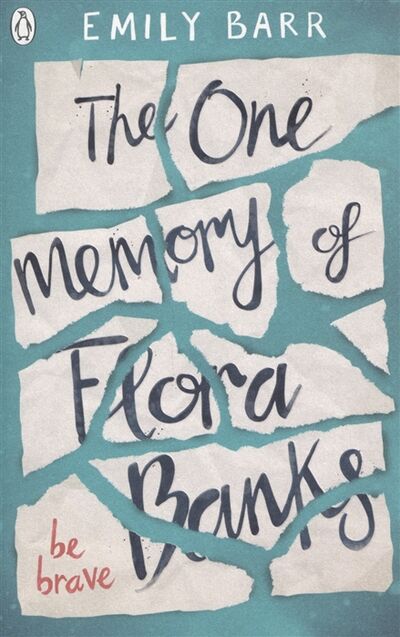 Книга: The One Memory of Flora Banks (Barr Emily) ; ВБС Логистик, 2018 