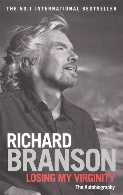 Книга: Losing My Virginity (Branson Richard , Брэнсон Ричард) ; Virgin Books, 2009 