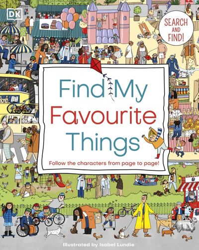 Книга: Find My Favourite Things (Sirett Dawn) ; Dorling Kindersley, 2021 