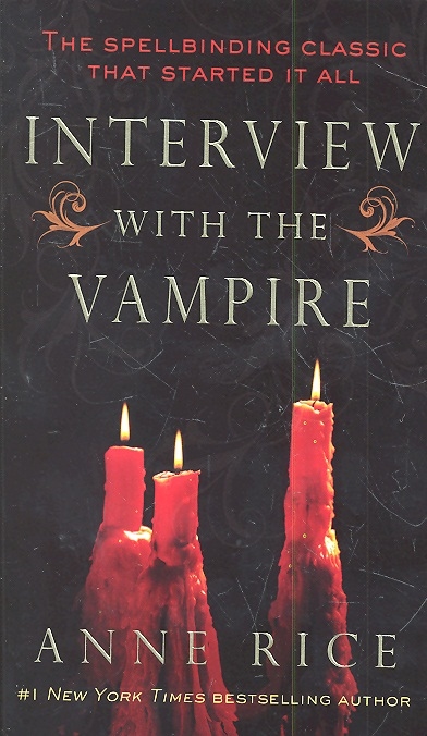 Книга: Interview with the Vampire (Anne Rice) ; Ballantine books, 2014 