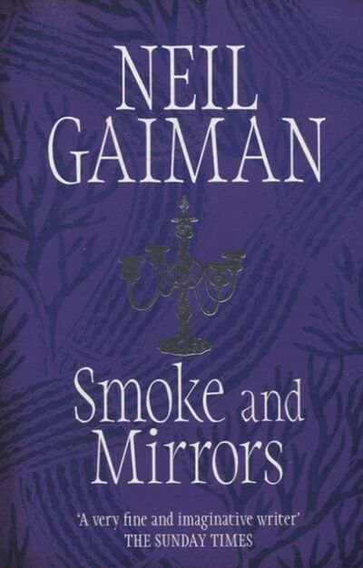Книга: Smoke and Mirrors (Гейман Нил) ; Headline, 2010 