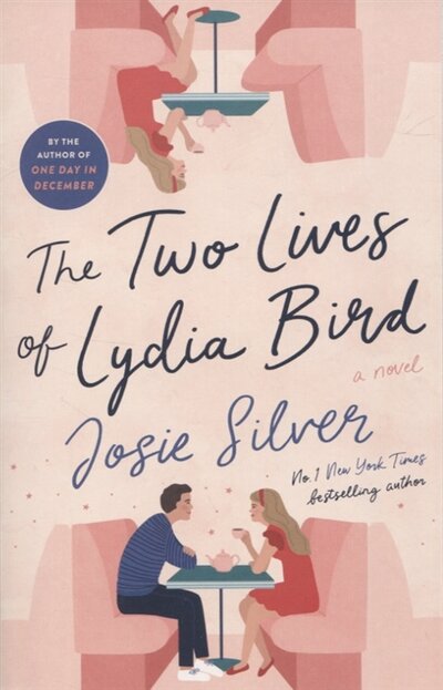 Книга: The Two Lives of Lydia Bird (Силвер Джози) ; Ballantine Books, 2020 