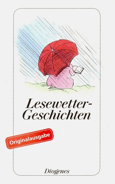 Книга: Lesewetter-Geschichten (Schlink Bernhard, Фицджеральд Фрэнсис Скотт, Roth Joseph, Suter Martin) ; Diogenes