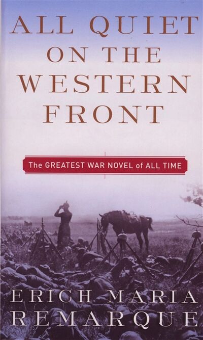 Книга: All Quiet on the Western Front (Remarque Erich Maria) ; A Dell Book, 2010 