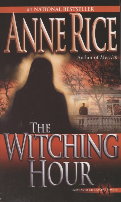 Книга: The Witching Hour (Rice Anne) ; Не установлено, 2021 