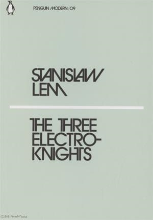 Книга: The Three Electroknights (Lem Stanislaw) ; Не установлено, 2018 