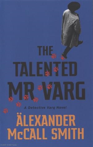 Книга: The Talented Mr Varg (Smith Alexander McCall) ; Не установлено, 2021 