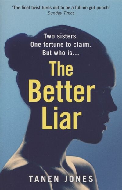 Книга: The Better Liar (Jones Tanen) ; Не установлено, 2021 