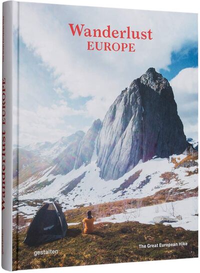 Книга: Wanderlust Europe: The Great European Hike; GESTALTEN, 2020 