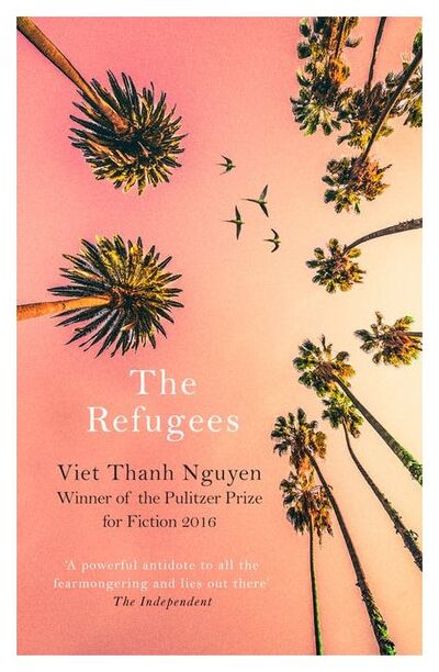 Книга: The Refugees (Viet Thanh Nguyen) ; Hachette U, 2018 