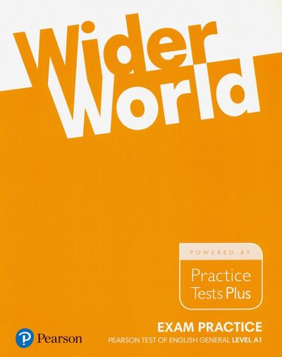 Книга: Wider World. Exam Practice. Books Pearson Tests of English General Level Foundation (A1) (Kilbey Liz, Uminska Marta, Trapnell Beata) ; Pearson, 2017 