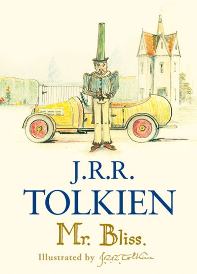 Книга: Mr. Bliss (Tolkien John Ronald Reuel) ; HarperCollins, 2011 