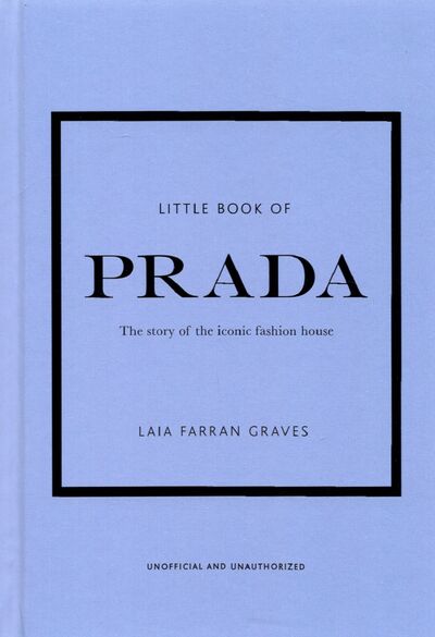 Книга: Little Book of Prada (Farran Graves Laia) ; Welbeck, 2020 