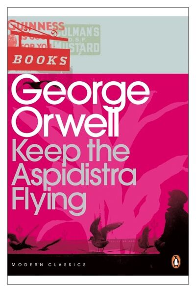 Книга: Keep the Aspidistra Flying (Orwell G.) ; Penguin, 2000 