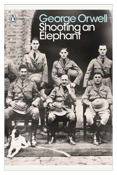 Книга: Shooting An Elephant (Orwell G.) ; Penguin, 2003 