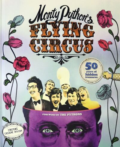 Книга: Monty Python's Flying Circus. 50 Years of Hidden Treasures (Besley Adrian) ; Carlton