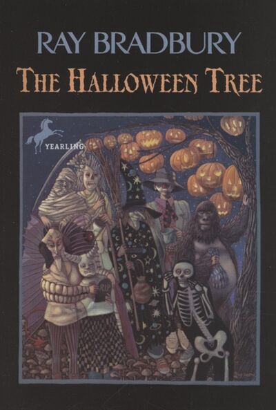 Книга: The Halloween Tree (Bradbury Ray (соавтор), Брэдбери Рэй) ; Не установлено, 2001 