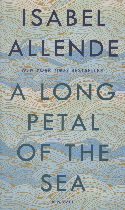 Книга: A Long Petal of the Sea A Novel (Альенде Исабель) ; Не установлено, 2020 