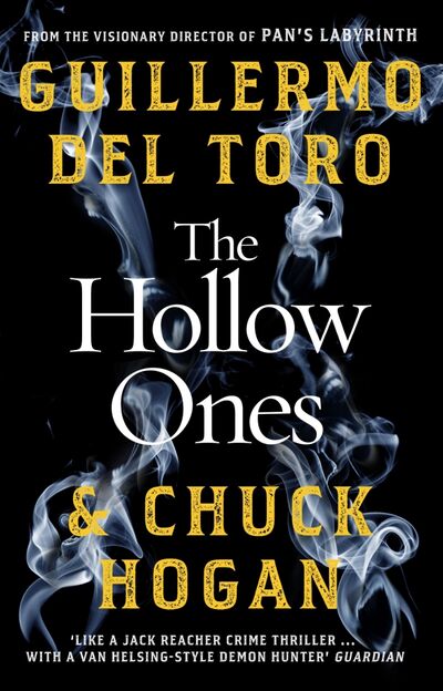 Книга: The Hollow Ones (Hogan Chuck, del Toro Guillermo) ; DelRey, 2021 