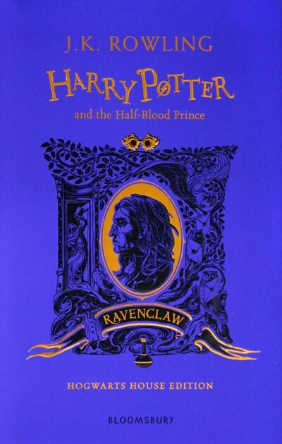 Книга: Harry Potter and the Half-Blood Prince - Ravenclaw Edition (Роулинг Джоан Кэтлин) ; Не установлено, 2021 