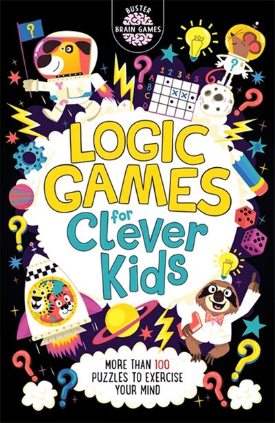 Книга: Logic Games for Clever Kids; Michael O'Mara