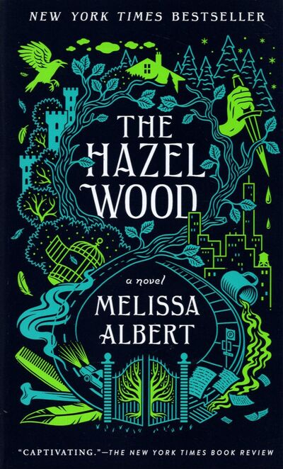 Книга: The Hazel Wood (Albert Melissa) ; Macmillan