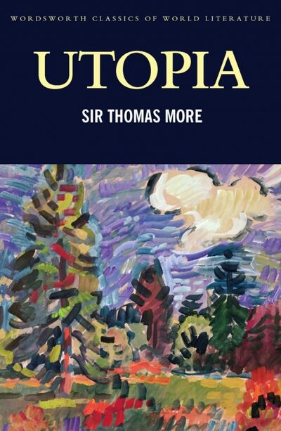 Книга: Utopia (More Thomas) ; Wordsworth, 1997 