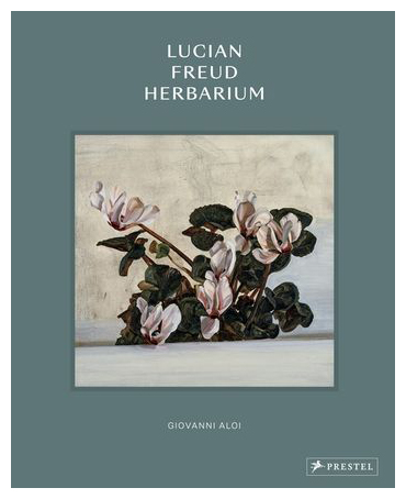 Книга: Lucian Freud Herbarium; Prestel, 2019 