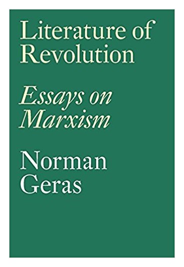Книга: Literature of Revolution: Essays on Marxism (Geras N.) ; Verso, 2017 