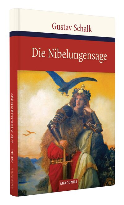 Книга: Die Nibelungensage (Schalk G.) ; ANACONDA, 2009 