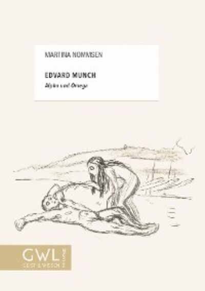 Книга: Edvard Munch – Alpha und Omega (Martina Nommsen) ; Автор