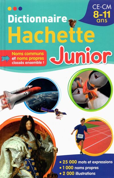 Книга: Dictionnaire Hachette Junior CE-CM. 8-11 ans; Hachette FLE, 2021 
