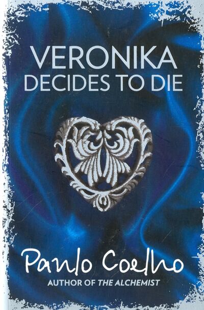 Книга: Veronika Decides to Die (Coelho Paulo) ; Thorsons, 2017 