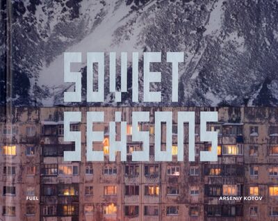 Книга: Soviet Seasons. Photographs by Arseniy Kotov (Kotov Arseny) ; Fuel, 2021 