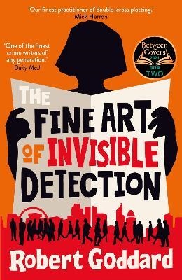 Книга: The Fine Art of Invisible Detection (Goddard R.) , 2020 