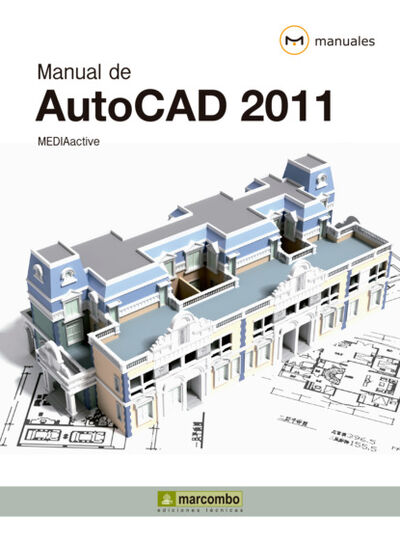 Книга: Manual de Autocad 2011 (MEDIAactive) ; Bookwire