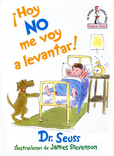 Книга: Hoy no me voy a levantar! (Dr. Seuss) ; RH USA, 2021 