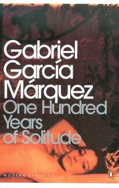 Книга: One Hundred Years of Solitude (Marquez Gabriel Garcia) ; Penguin, 2012 