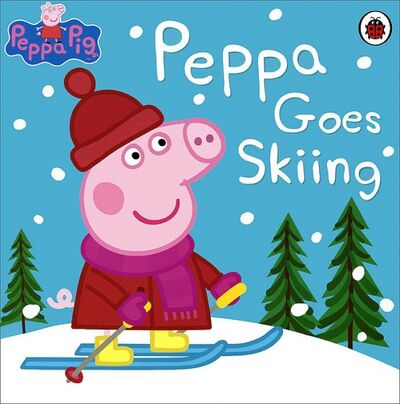 Книга: Peppa Goes Skiing (Nicholson Sue) ; Ladybird, 2014 