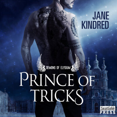 Книга: Prince of Tricks - Demons of Elysium, Book 1 (Unabridged) (Jane Kindred) ; Автор