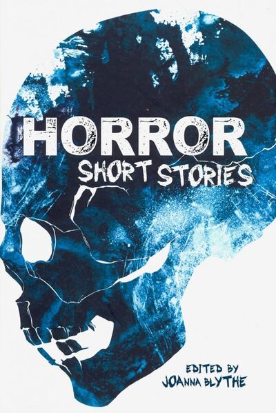 Книга: Horror Short Stories (Poe Edgar Allan, Стокер Брэм, Лавкрафт Говард Филлипс) ; Arcturus, 2018 