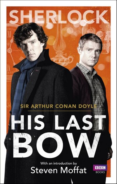 Книга: His Last Bow (Doyle Arthur Conan) ; BBC books