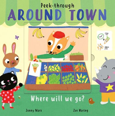 Книга: Around Town (Marx Jonny) ; Little Tiger Press