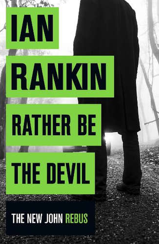 Книга: Rather be the Devil (TPB) (Рэнкин Иэн) ; Orion, 2016 