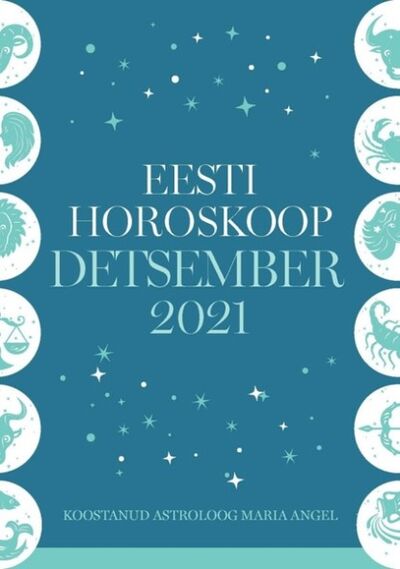 Книга: Eesti kuuhoroskoop. Detsember 2021 (Maria Angel) ; Eesti digiraamatute keskus OU