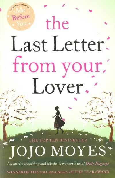 Книга: The Last Letter from Your Lover (Moyes Jojo , Мойес Джоджо) ; Hodder & Stoughton, 2015 